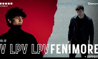 LPV + FENIM0RE @ VALSEMØLLEN