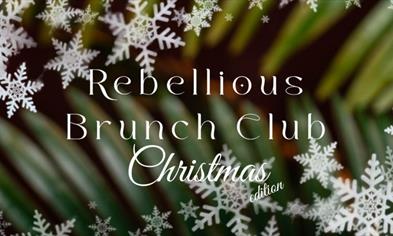 Rebellious Brunch Club x Christmas Edition