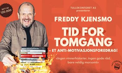 Tid for Tomgang - et ANTI-motivasjonsforedrag m/ Freddy Kjensmo