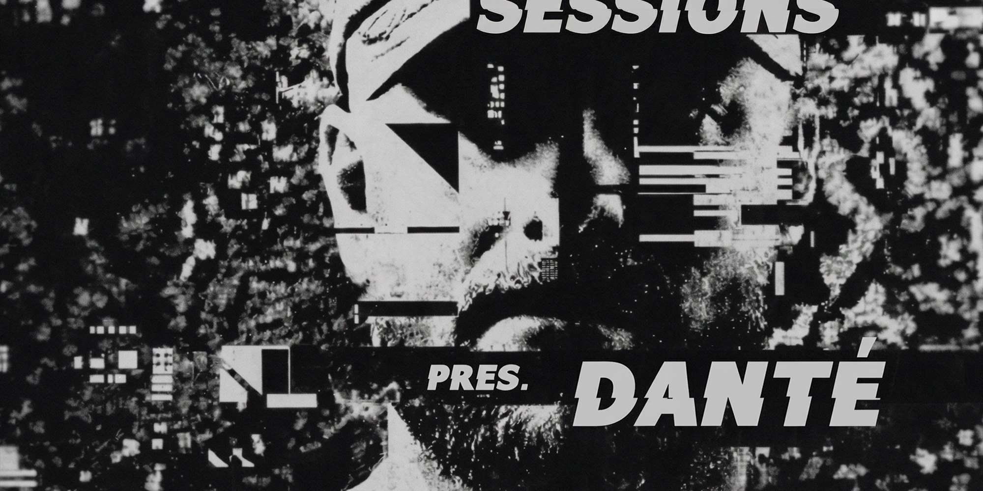 FOUNDATION pres. SESSIONS w/Danté (PL)