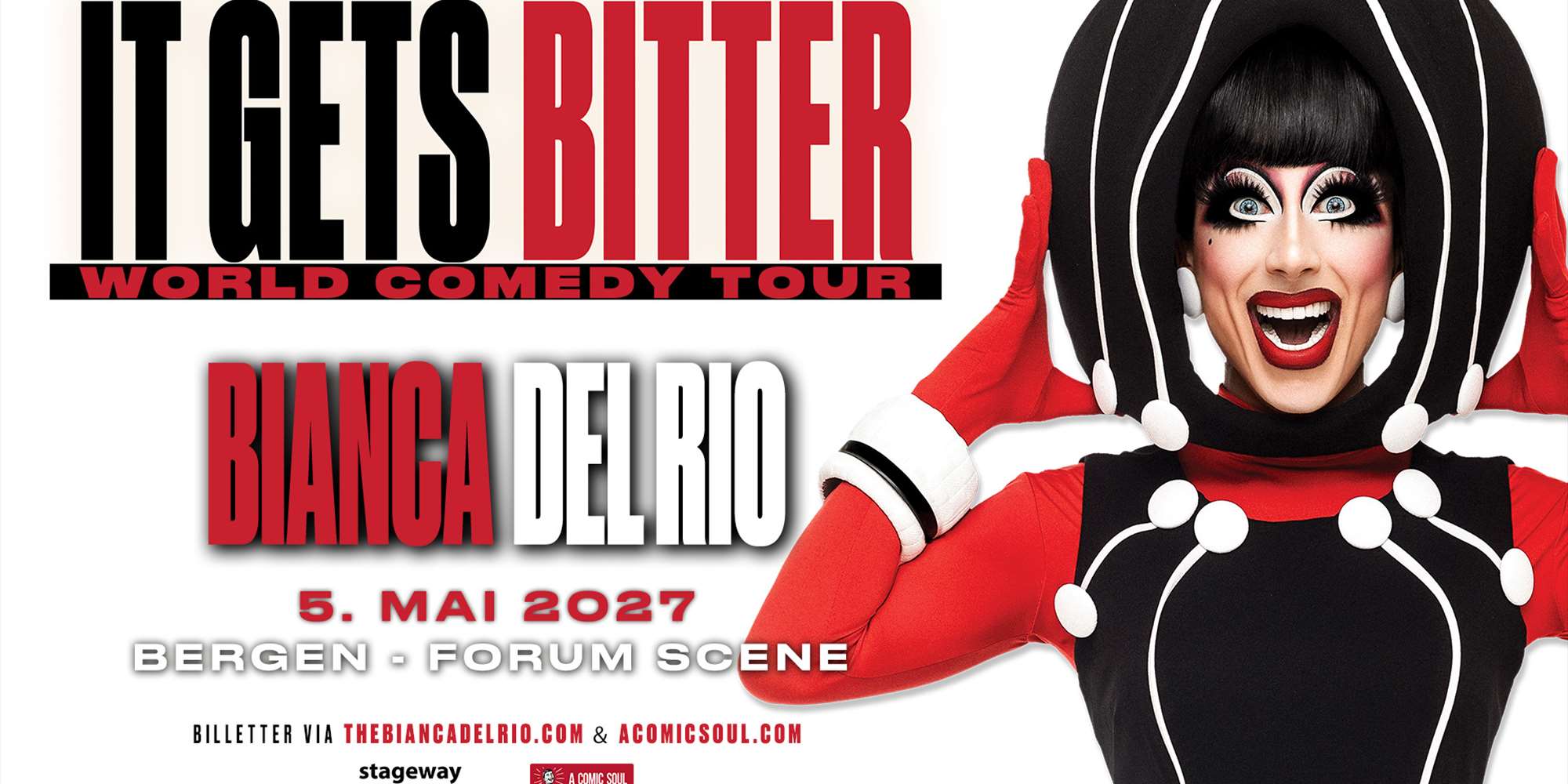 BIANCA DEL RIO – IT GETS BITTER