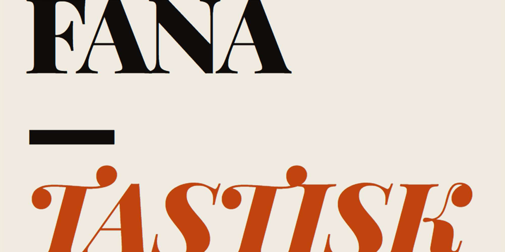 FANATASTISK