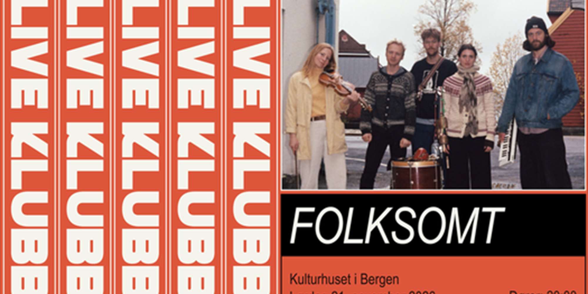 Live Klubb: Folksomt (+ DJ Amøbe)