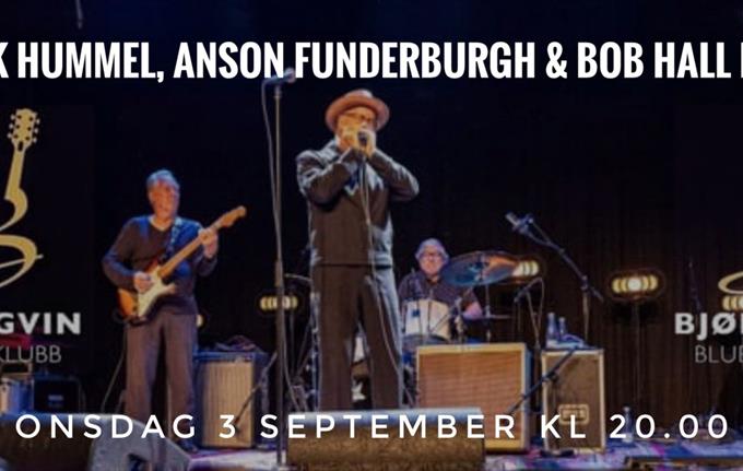 Bjørgvin Bluesklubb, Mark Hummel , Anson Funderburgh and Bob Hall Band