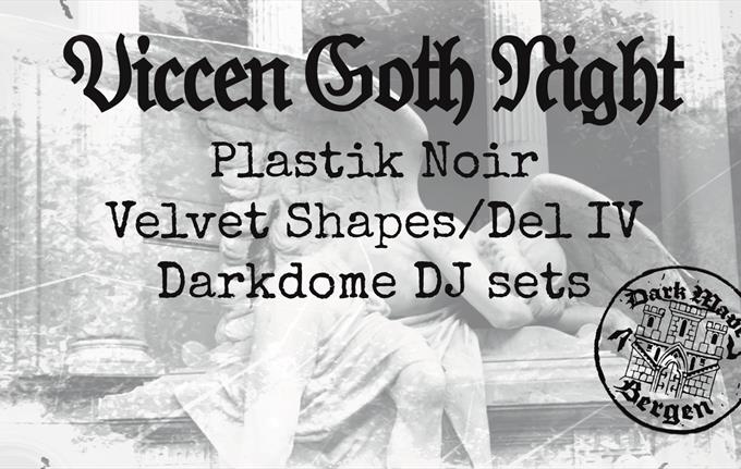 VICCEN GOTH NIGHT PLASTIK NOIR med VELVET SHAPES/DEL IV