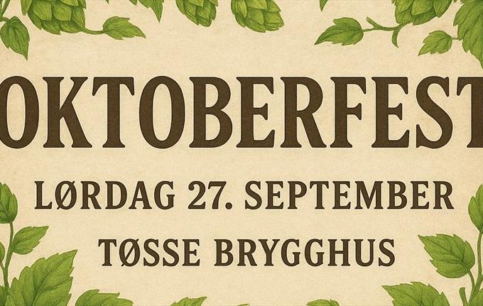 OKTOBERFEST på Tøsse Brygghus