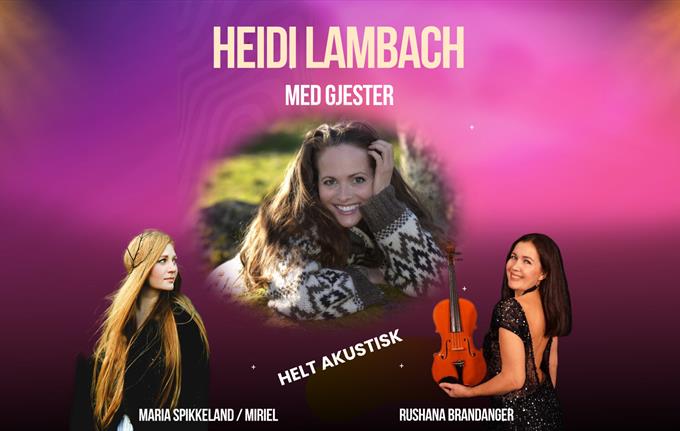 Heidi Lambach med gjester