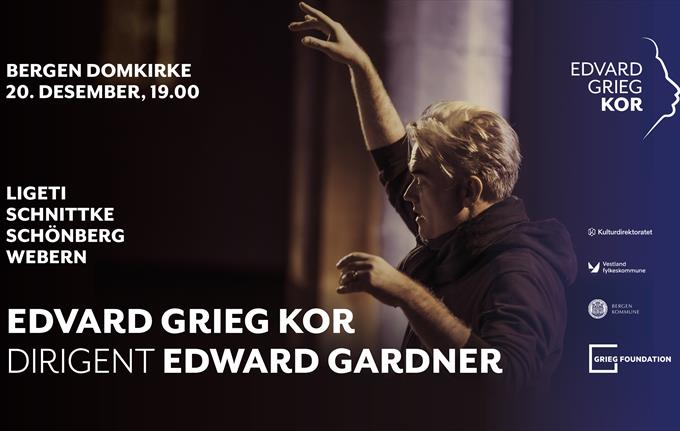 Edvard Grieg Kor med Sjefdirigent-Edward Gardner