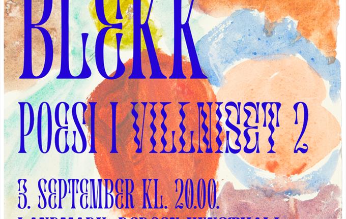 BLEKK LIVE: Poesi i villniset 2 Blekk live