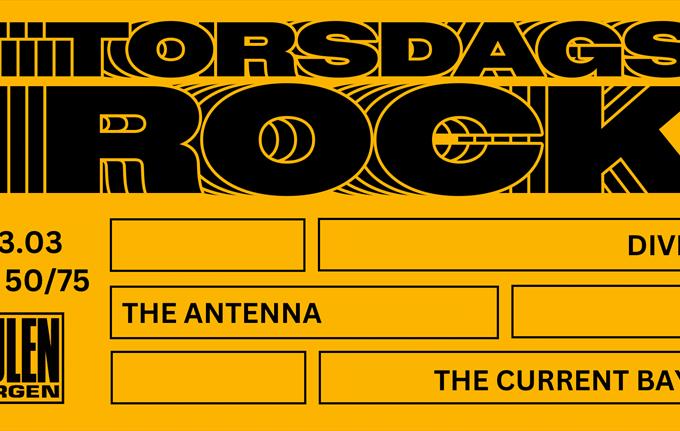 Torsdagsrock: DIVE + The Antenna + The Current Bay || Hulen