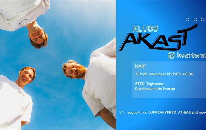 KLUBB AKAST @ Kvarteret