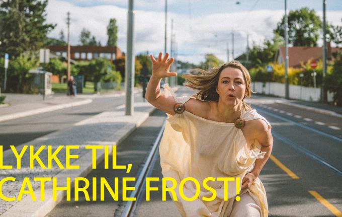 Riksteatret: Lykke til Cathrine Frost!