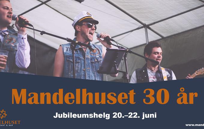 Mandelhuset 30 år – Jubileumshelg 20.–22. juni