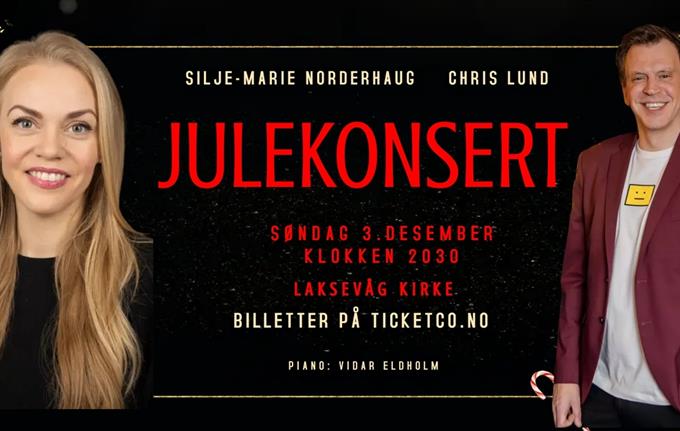 Julekonsert med Chris Lund og Silje-Marie Norderhaug