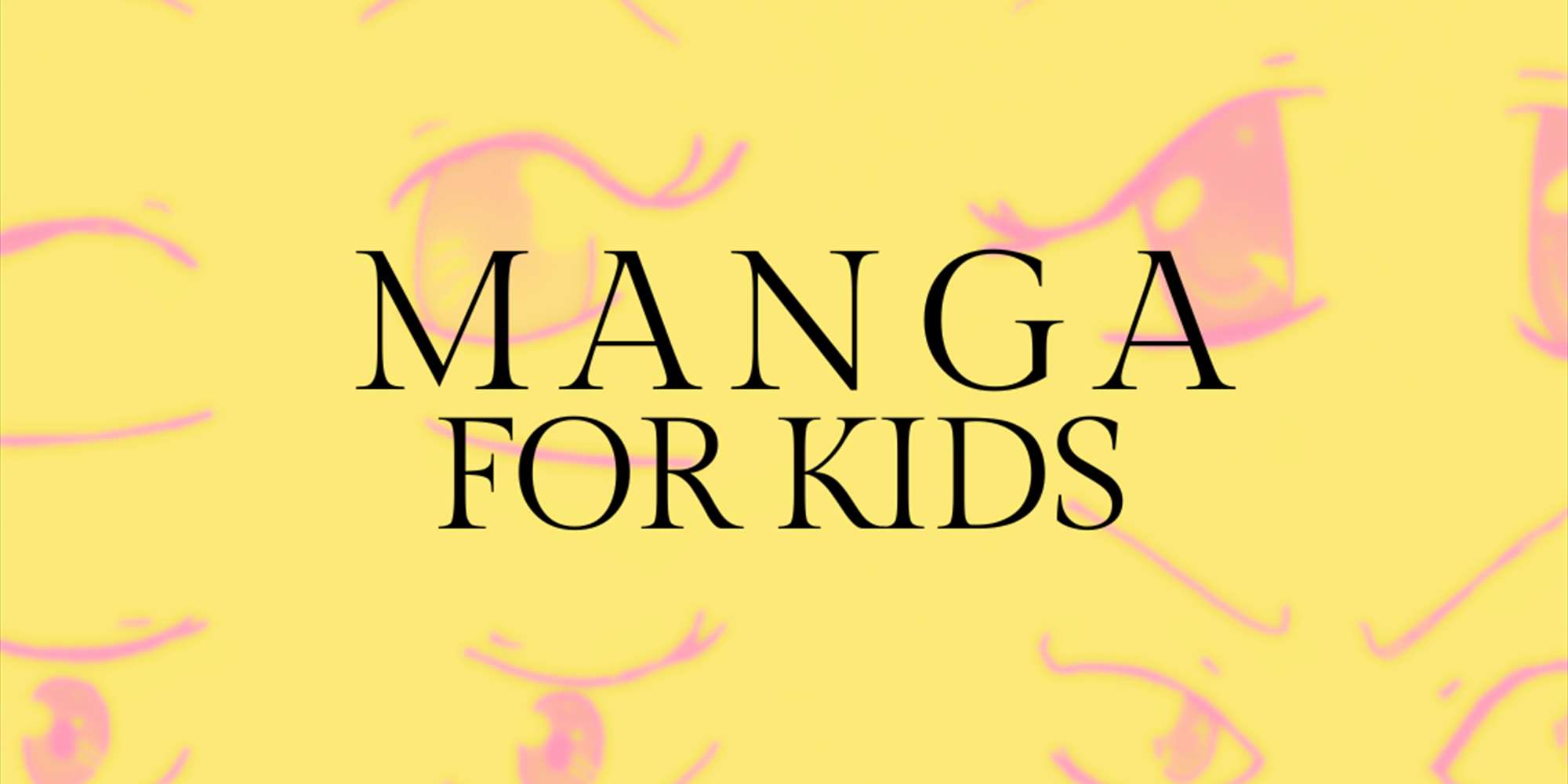 Manga for kids Manga for kids
