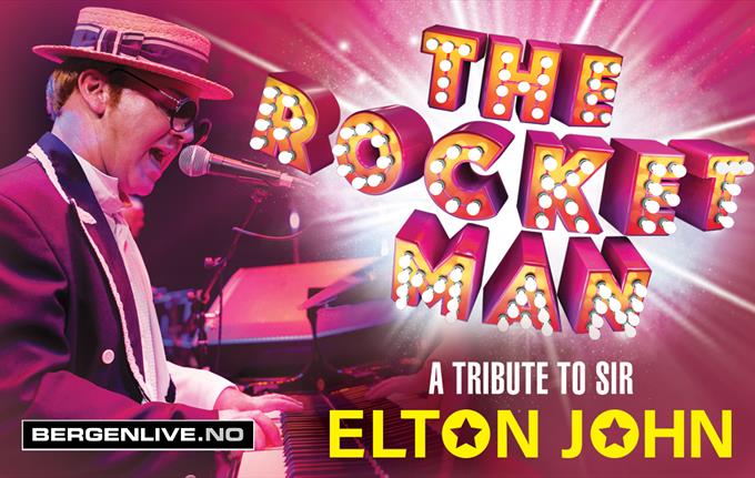 The Rocket Man - A Tribute To Sir Elton John